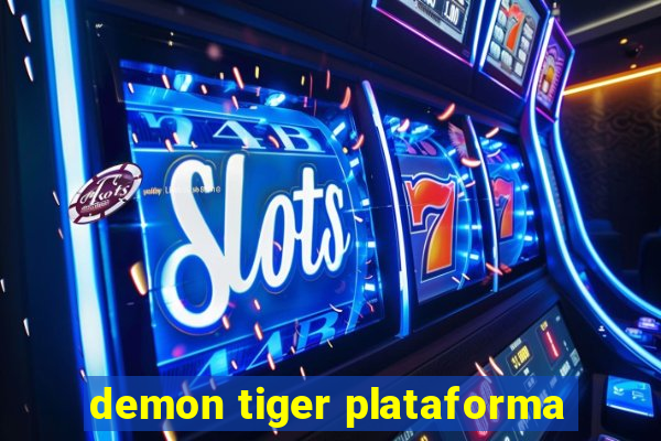 demon tiger plataforma